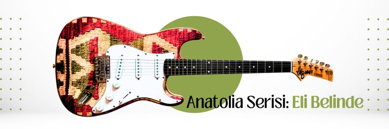 Anatolia serisi Eli Belinde, kilim motifli el yapımı elektro gitar